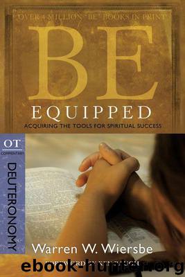 Be Equipped (Deuteronomy) by Warren W. Wiersbe