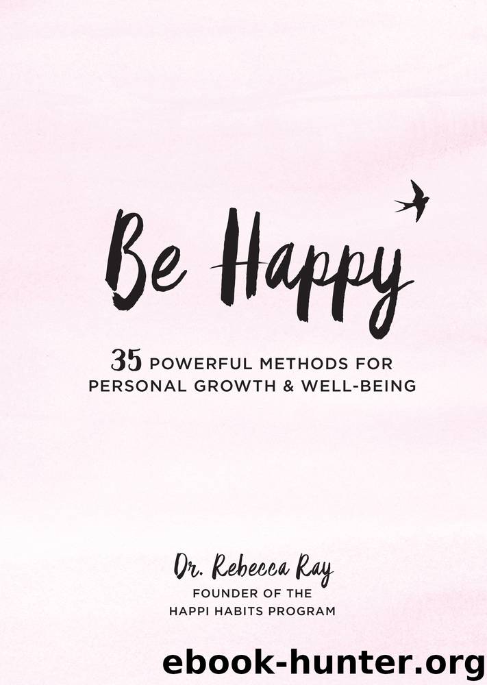 Be Happy! by Rebecca Ray