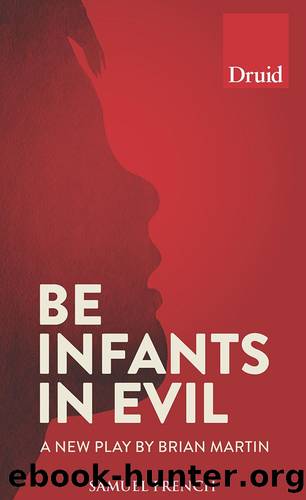 Be Infants in Evil by Brian Martin