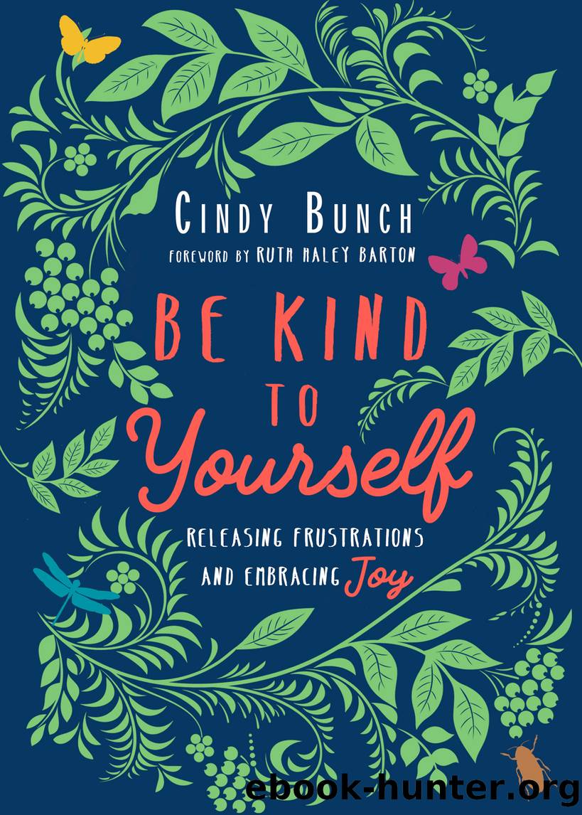 Be Kind to Yourself by Cindy Bunch