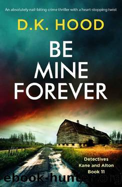 Be Mine Forever by D.K. Hood