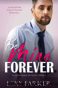 Be Mine Forever_A Valentine by Lexy Parker