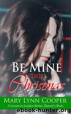 Be Mine This Christmas: A Lovers in London Book by Mary Lynn Cooper