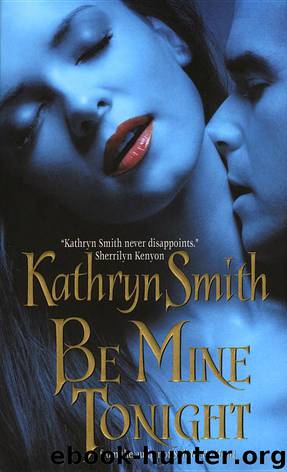 Be Mine Tonight by Smith Kathryn