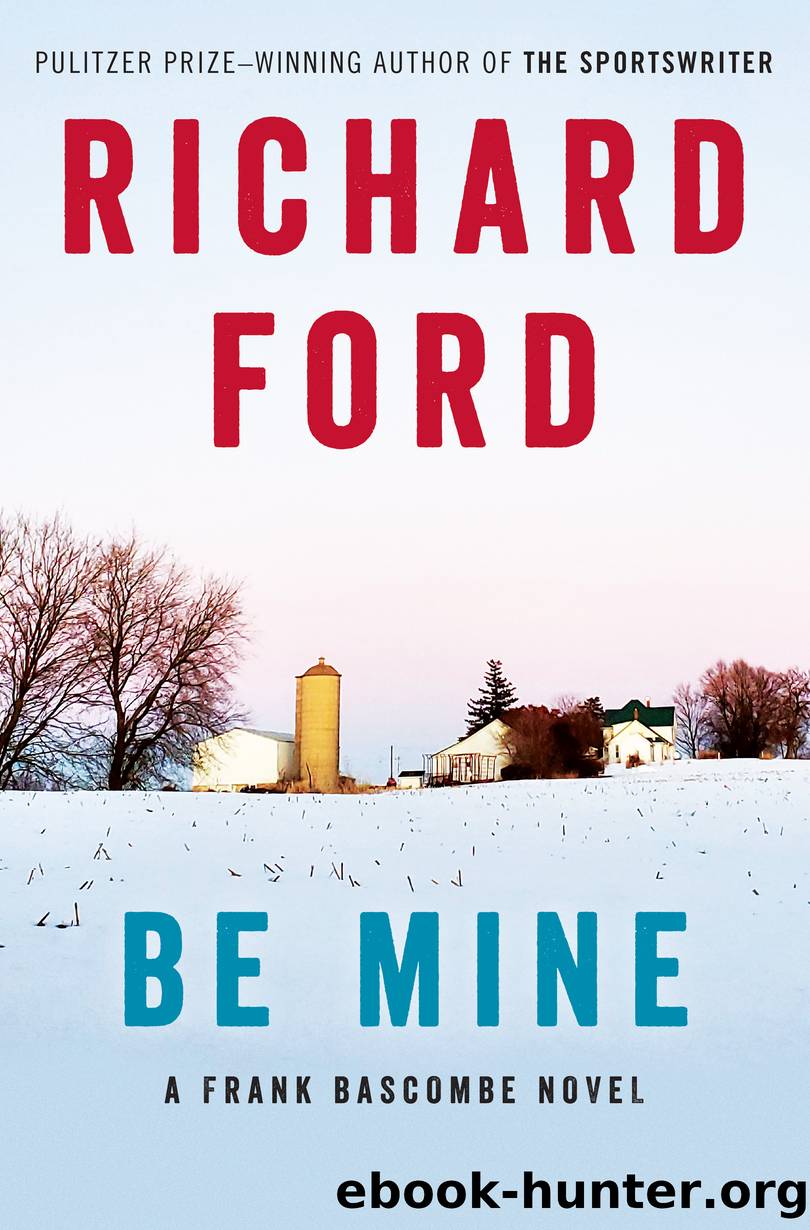 Be Mine by Richard Ford