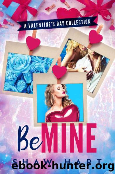 Be Mine: A Holiday Collection (Holiday Hearts Book 1) by Shaw Hart