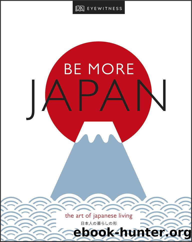 Be More Japan: the art of japanese living by N/A