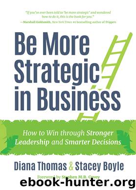 Be More Strategic in Business by Diana Thomas & Stacey Boyle