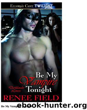Be My Vampire Tonight by Renee Field
