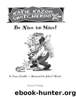 Be Nice to Mice by Nancy Krulik