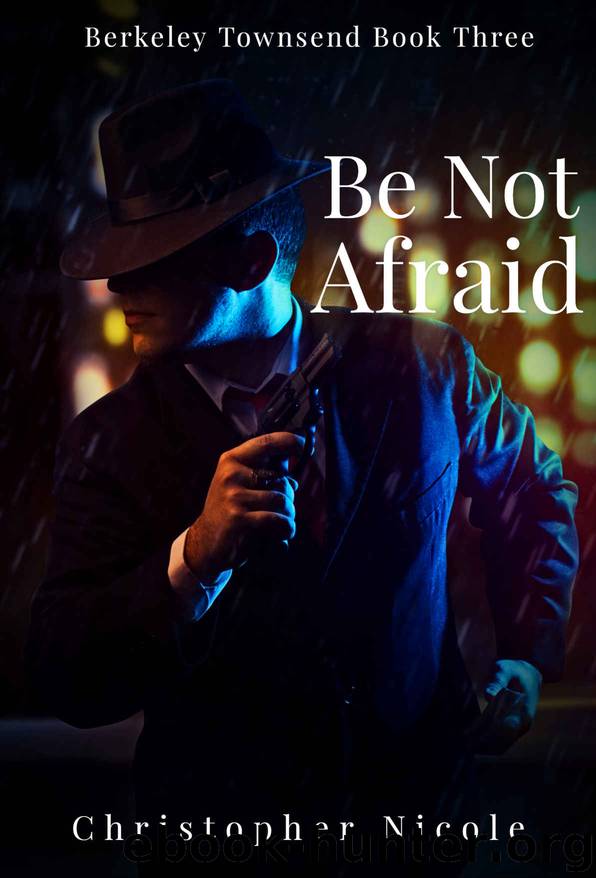 Be Not Afraid by Christopher Nicole