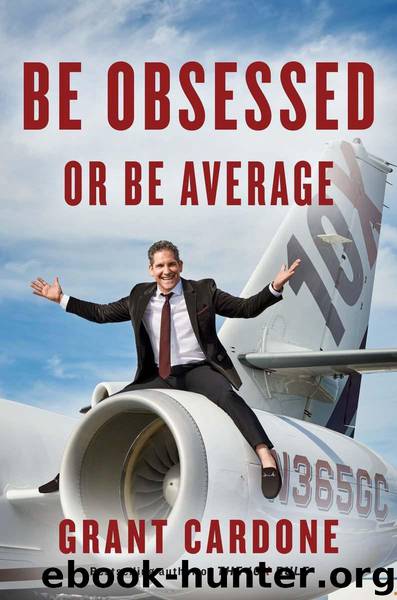 Be Obsessed or Be Average by Cardone Grant