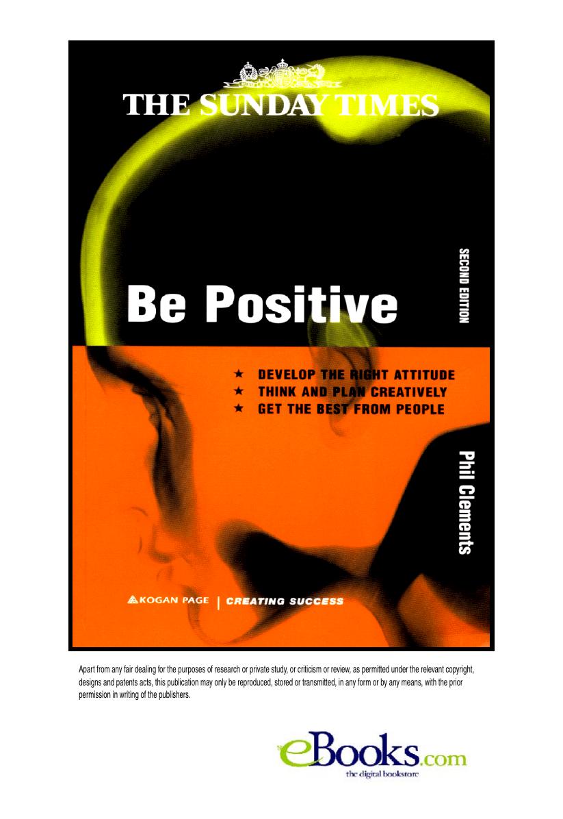 Be Positive: A Guide for Managers (Better Management Skills) by Phil Clements