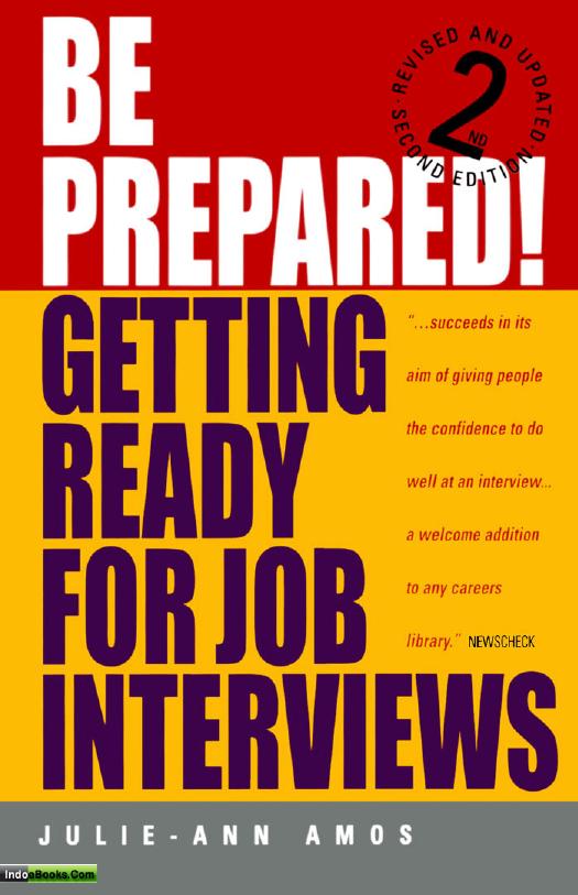 Be Prepared!: Getting Ready for Job Interviews by Julie-Ann Amos