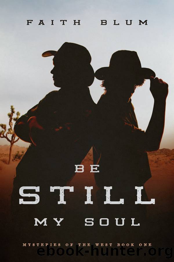Be Stil, My Soul by Faith Blum