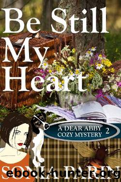 Be Still My Heart (A Dear Abby Cozy Mystery Book 2) by Sonia Parin
