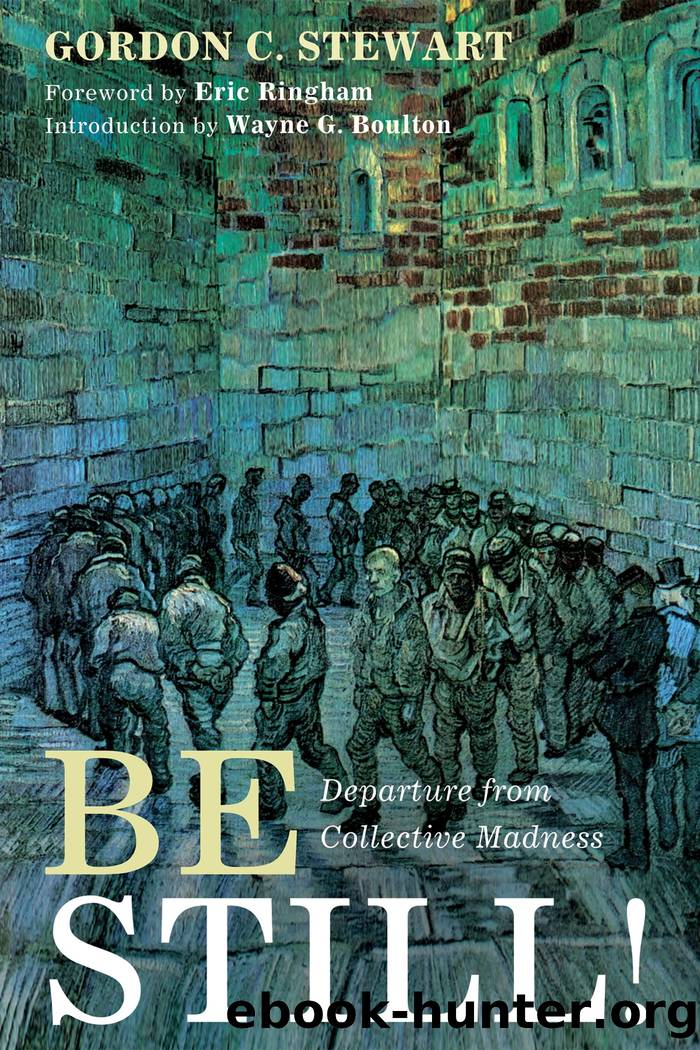 Be Still! by Gordon C. Stewart