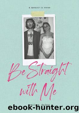 Be Straight With Me by Emily Dalton