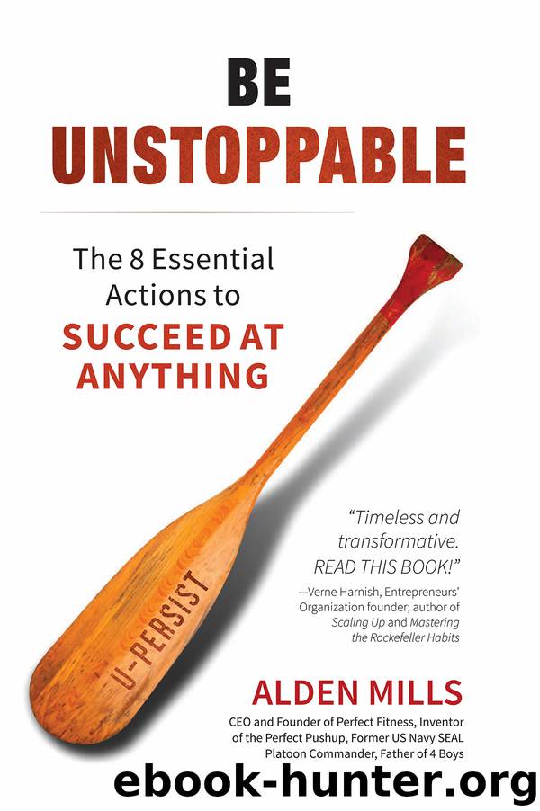 Be Unstoppable by Alden M. Mills