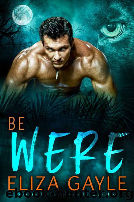 Be Were: Paranormal Shifter Romance (Southern Shifters Book 5) by Gayle Eliza