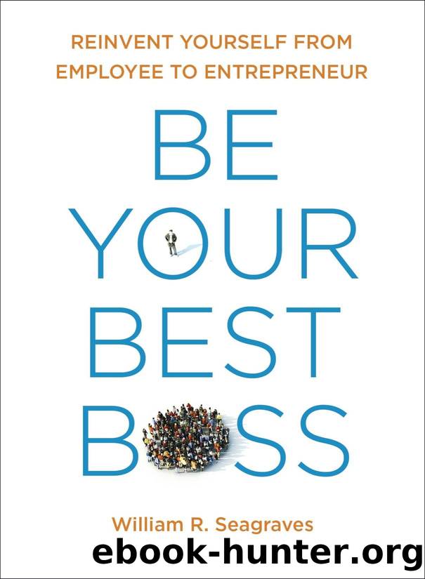 Be Your Best Boss by William R Seagraves