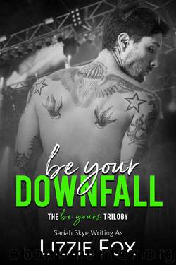 Be Your Downfall by Lizzie Fox