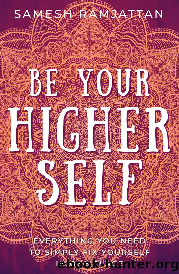 Be Your Higher Self by Samesh Ramjattan