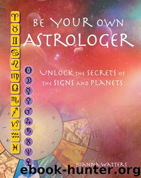 Be Your Own Astrologer by Joanna Watters