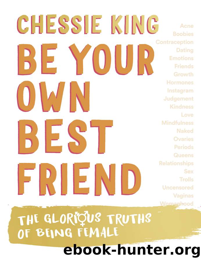 Be Your Own Best Friend by Chessie King