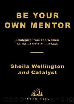 Be Your Own Mentor by Sheila Wellington