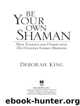 Be Your Own Shaman by Deborah King
