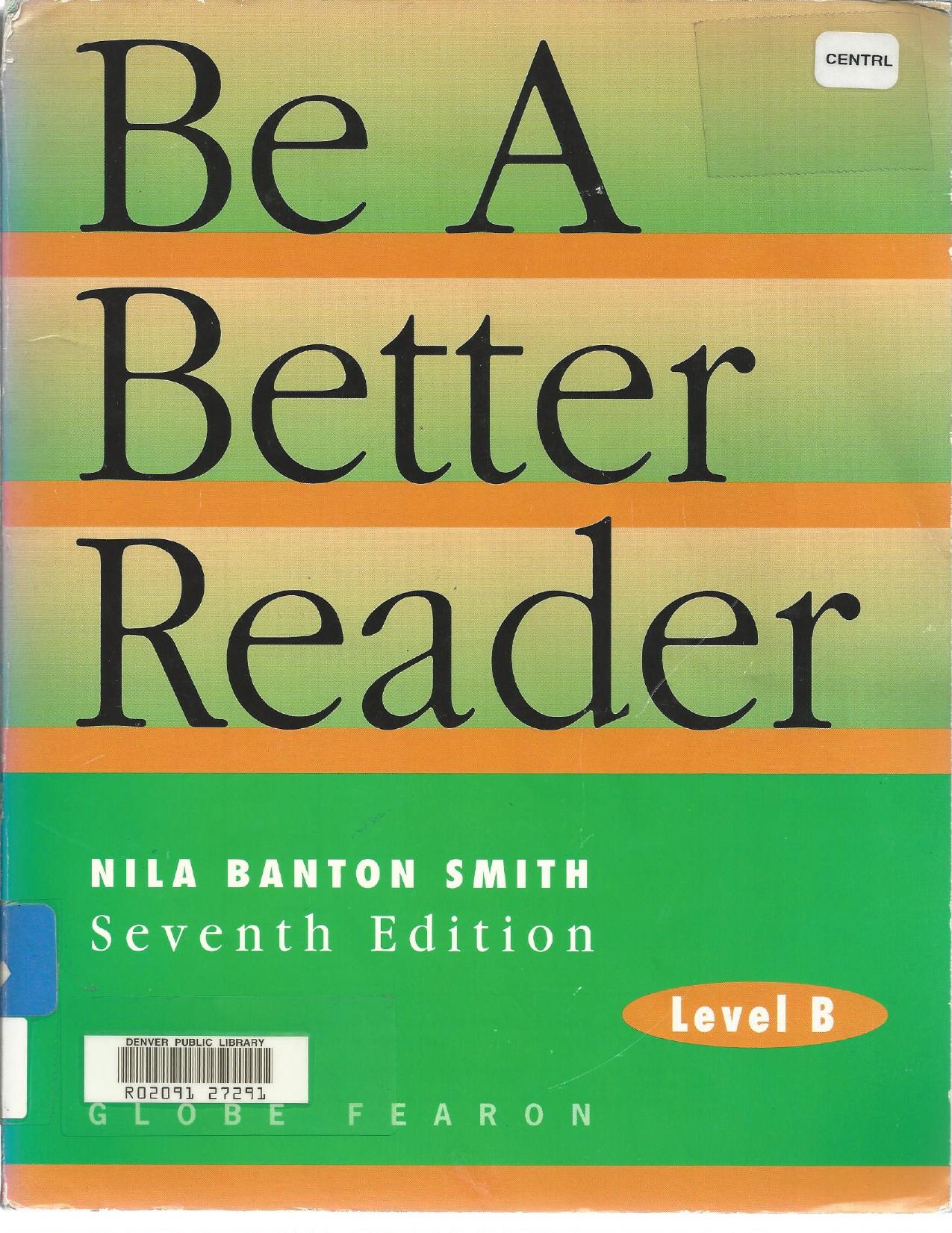 Be a Better Reader: Level B by Nila Banton Smith