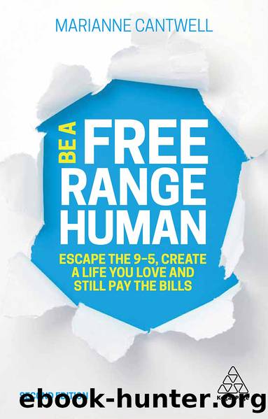 Be a Free Range Human by Marianne Cantwell
