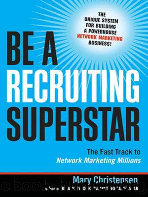 Be a Recruiting Superstar by Mary Christensen