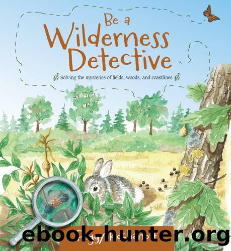 Be a Wilderness Detective by Peggy Kochanoff