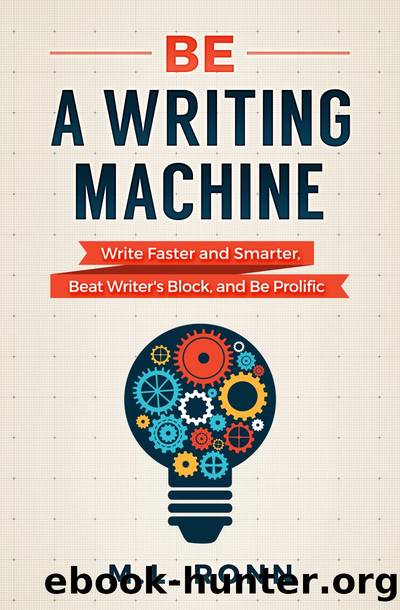 Be a Writing Machine by M.L. Ronn
