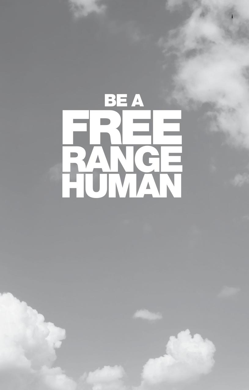 Be a free range human: Escape the 9-5, create a life you love and still pay the bills by Marianne Cantwell