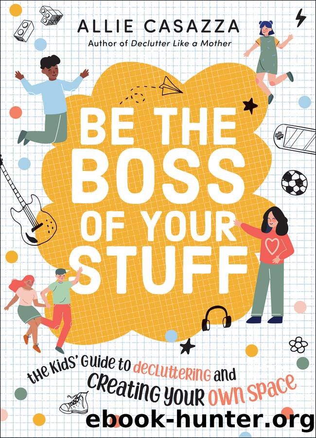 Be the Boss of Your Stuff by Allie Casazza