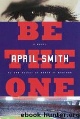 Be the One by April Smith