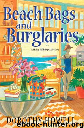 Beach Bags and Burglaries (A Haley Randolph Mystery) by Dorothy Howell