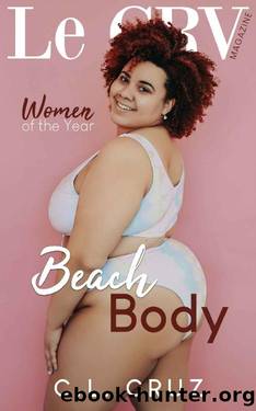 Beach Body: A Secret Billionaire Curvy Woman Romance by C.L. Cruz