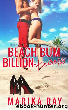 Beach Bum Billion-Heiress by Marika Ray