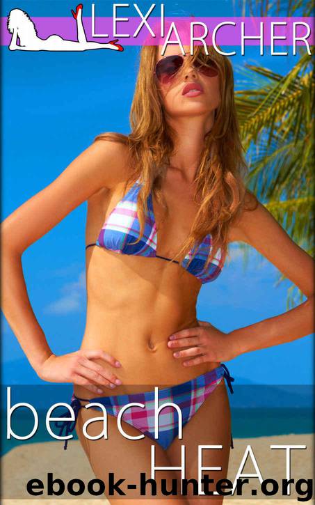 Beach Heat: A Hotwife Fantasy by Archer Lexi
