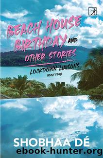 Beach House Birthday and Other Stories by Shobhaa De