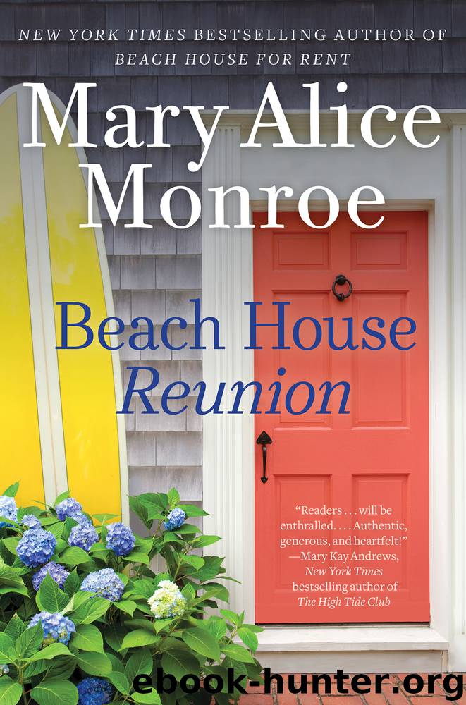 Beach House Reunion by Mary Alice Monroe