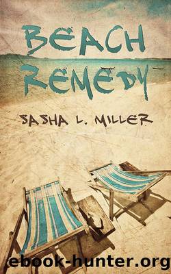 Beach Remedy by Sasha L Miller
