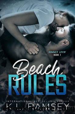 Beach Rules (The Summer Lovin' Series Book 1) by K.L. Ramsey