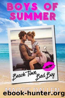 Beach Town Bad Boy: A Briarwood High Novella (Boys of Summer) by Maggie Dallen & Boys of Summer