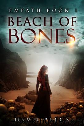 Beach of Bones (Empath Book 1) by Dawn Peers