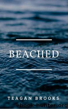 Beached by Teagan Brooks